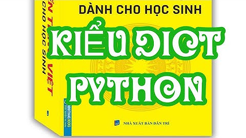 Dict() có phải là một phương thức trong Python không?