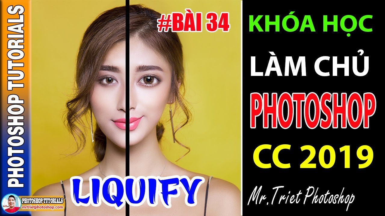 Bài 34: Cách Sử Dụng Liquify Trong Photoshop 🔴 Làm Chủ Photoshop CC 2019