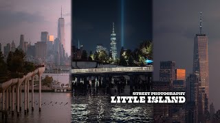 NEW YORK POV STREET PHOTOGRAPHY // LITTLE ISLAND & 9/11 TRIBUTE LIGHTS