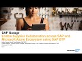 SAP Garage 2022 Ep12 - Enable Supplier Collaboration across SAP Microsoft Azure Ecosystem w SAP BTP