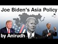 Biden's Asia Policy - Will USA cooperate or confront China? Timeline of USA's Policy from Obama