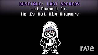 Dusttale the damaged maniac is no longer who he used to be