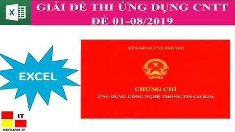 Giải đề thi Ứng dụng CNTT cơ bản – Đề 01  2020 – Phần Excel