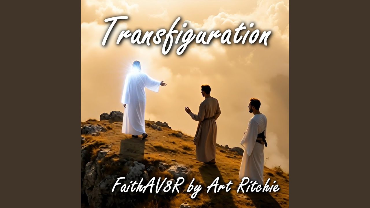 Transfiguration - YouTube
