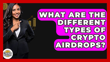 What Are The Different Types Of Crypto Airdrops? - CryptoBasics360.com