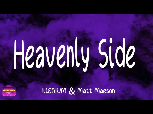 Heavenly Side (Tradução em Português) – ILLENIUM & Matt Maeson