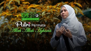 Allah Allah Aghisna - Putri Permata (Official Video Lirik)