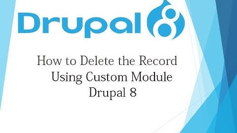 Drupal 8 Tutorial for Beginner Lesson-63:How to Delete Record Using Custom Module in Drupal 8 -Hindi