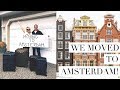 WE MOVED TO AMSTERDAM!!! | MOVING ABROAD | ANDREACLARE
