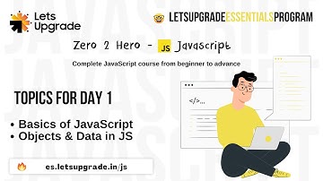 JavaScript Zero to Hero | Day 1 | LetsUpgrade