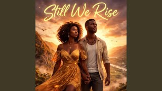 Still We Rise