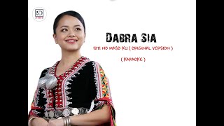 Dabra Sia - Hiti Noh Maso Ku ( ORI VERSION KARAOKE )