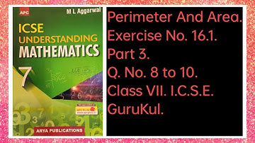 Perimeter And Area | Ex 16.1 P3 Class 7 | ML Aggarwal ICSE UNDERSTANDING MATHEMATICS | GuruKul2208
