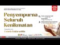 Penyempurna seluruh kenikmatan  ustadz fakhruddin