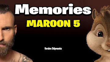 Memories - Maroon 5 (Version Chipmunks - Lyrics/Letra)