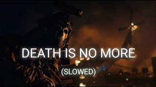 Death is no more ( SLOWED ) (BASS BOOSTED) | MOTION