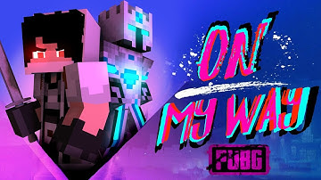 ♪ On My Way  - Alan Walker , Sabrina Carpenter & Farruko | Minecraft [music] Animation ♪