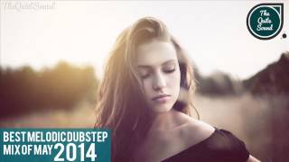 ▶ 1 Hour,10 Minutes Of Best Melodic DUBSTEP May 2014