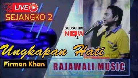 UNGKAPAN HATI | FIRMAN KHAN | RAJAWALI MUSIC | LIVE SEJANGKO II  OGAN ILIR | Wd"Kur&Darma | SHAPA WG