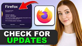 How to Check for Updates and Update Mozilla Firefox in 2026