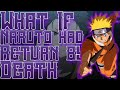 What-If Naruto Had Return By Death?! Part-2