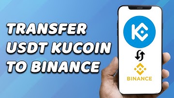 How To Transfer USDT From Kucoin To Binance (EASY!)