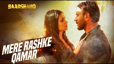 Mere Rashke Qamar - Baadshaho - Ajay Devgn, Ileana, Nusrat & Rahat Fateh Ali Khan