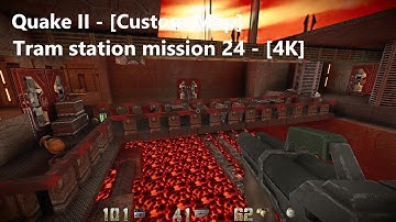 Quake II - Map: - [Quake 4 in Quake 2] - Tram station mission 24 - [4K] - [100%]