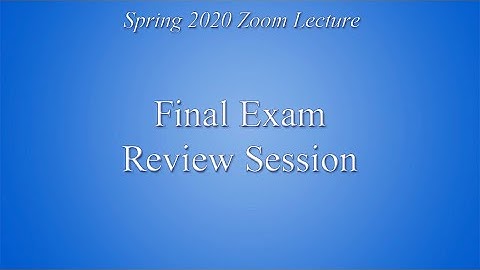 Final Exam Review Session