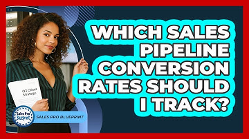 Which Sales Pipeline Conversion Rates Should I Track?