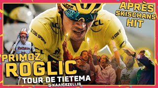 TOUR DE TIETEMA - PRIMOZ ROGLIC (APRÈS SKIJUMP HIT) FT. СЕН УЮТНЫЙ