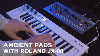 Roland JX-08 Ambient Pads (no talking)