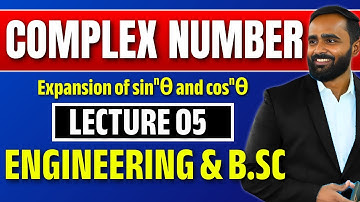 Complex Numbers | Lecture 05 | Expansion of sin^nθ and cos^nθ| Engineering & B.Sc | Pradeep Giri Sir