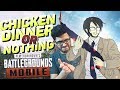 PUBG MOBILE: CHICKEN DINNER OR NOTHING