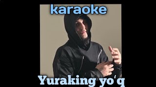 Asl Wayne - Yuraking yo'q karaoke version 🎤