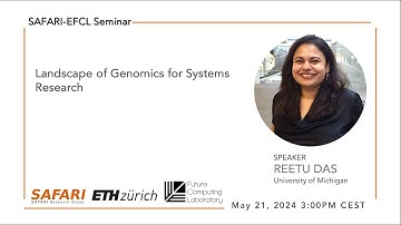 SAFARI-EFCL Seminar - Landscape of Genomics for Systems Research
