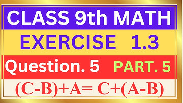 Class 9 maths exercise 1.3 question 5 part 5 | math class 9 ex 1.3 q 5 part 5 | dear sir Imran