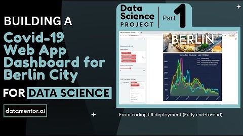 Data Science Project : Building Covid-19 Web App Dashboard for Berlin City(Part 1)