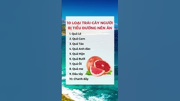 10 Loại Trái Cây Người Bị Tiểu Đường Nên Ăn #dsdaiminh #health #shorts #dinhduong #tiểuđường