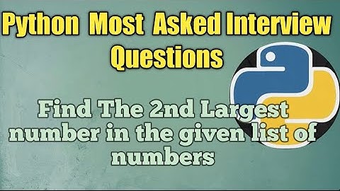 Python Interview Question || Second largest number in the list in python || Python || Interview