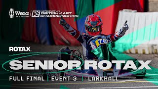 Senior Rotax Final | Event 3, Larkhall | Wera Tools British Kart Championships