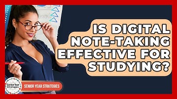 Is Digital Note-taking Effective For Studying? - Senior Year Strategies