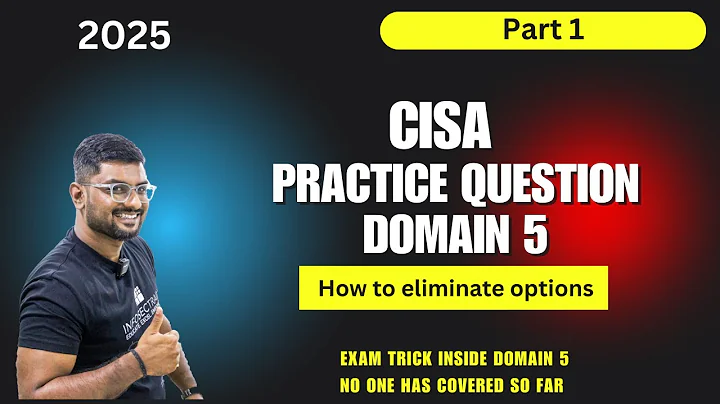 CISA Domain 5 Practice Questions You Need To Master NOW