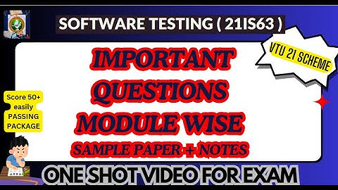 ST Imp Questions Module Wise-PASSING PACKAGE-Software TESTING-(21IS63)#sotwaretesting#vtu#21is63