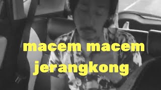 MACEM MACEM E JERANGKONG