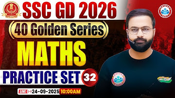 SSC GD Maths Classes 2026 | SSC GD Maths Practice Set 32 | Maths For SSC GD | SSC GD Golden Series