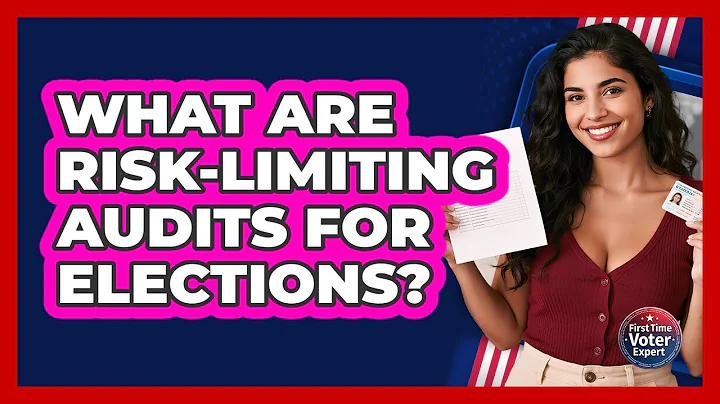 What Are Risk-Limiting Audits For Elections? - First Time Voter Expert