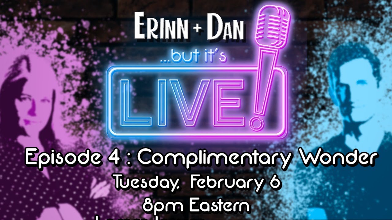 Erinn & Dan LIVE: Episode 4 (February 6, 2024)