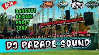 DJ PARADE CEK SOUND SPL by RICO INDRA R2 PROJECT