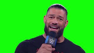 Roman Reigns "life is good" green screen